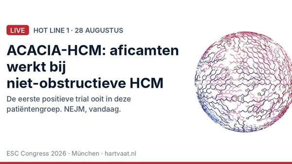 ACACIA-HCM: aficamten verbetert symptomen en inspanningscapaciteit bij niet-obstructieve HCM, de eerste positieve trial ooit in deze groep