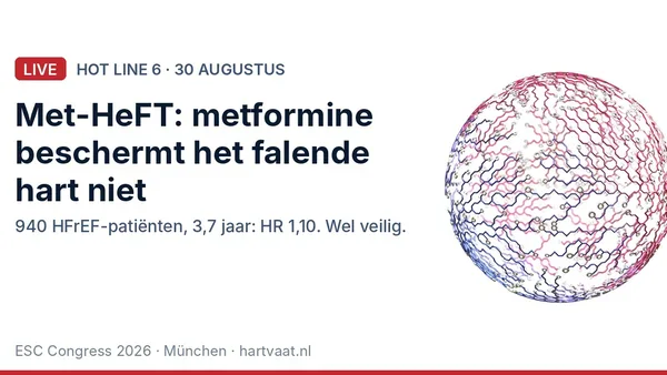 Met-HeFT: metformine geeft geen cardiovasculaire bescherming bij HFrEF met diabetes of prediabetes, wel blijft het veilig