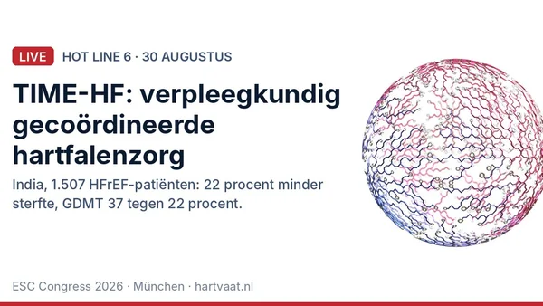 TIME-HF: verpleegkundig gecoördineerde, digitaal ondersteunde hartfalenzorg verlaagt sterfte met 22 procent en verdubbelt bijna de richtlijntherapie in India