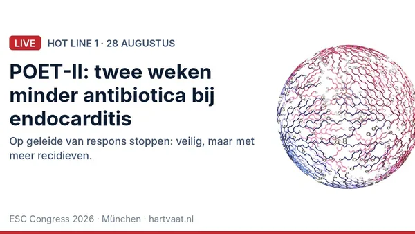 POET-II: responsgestuurde antibioticaduur bij linkszijdige endocarditis scheelt twee weken en is niet-inferieur, maar geeft meer recidieven
